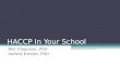 HACCP In Your School Ben Chapman, PhD Audrey Kreske, PhD