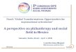 Panel: “Global Transformations: Opportunities for supranational articulation” A perspective on philanthropy and social field in Mexico Salvador, Bahia,