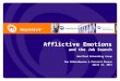 1 Afflictive Emotions and the Job Search Westford Networking Group Dan DeMaioNewton & Christal Dionne April 13, 2011