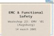 EMC & Functional Safety Workshop 23: EMV ‘01 (Augsburg) 14 march 2001 Prof. ir. J. Catrysse, KHBO