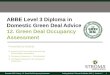 Domestic GDA Training – 12. Green Deal Occupancy Assessment1Training Material © Stroma Certification 2013 | Version 1.1 ABBE Level 3 Diploma in Domestic