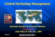 Chapter 16Kotabe & Helsen's Global Marketing Management, Third Edition, 2004 1 Global Marketing Management Masaaki Kotabe & Kristiaan Helsen Third Edition