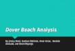 Dover Beach Analysis By: Jimmy Perez, Gustavo Martinez, Omar Arceo, Gerardo Zamudio, and Kevin Mayorga