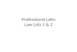 Professional Latin Law Lists 1 & 2. LAW1:1 from a just/lawful cause