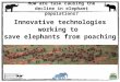 Innovative technologies working to save elephants from poaching How are tusk causing the decline in elephant populations?