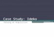 Case Study: Ideko Valuing an Acquisition. Valuation Using Comparables Consider Ideko Corporation, a privately held firm. The owner has decided to sell