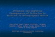 Affective and Cognitive Consequences of Ostracism in Relation to Belongingness Motive Alp Giray Kaya, Gonca Çiffiliz, Yasemin Abayhan, Orhan Aydın, Deniz