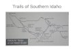 Trails of Southern Idaho. Trails into and through Cassia County, Idaho