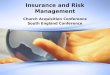 Insurance and Risk Management Church Acquisition Conference South England Conference