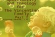Spirituality and Theology for The Vincentian Family Part I Richard Benson, C.M
