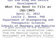 Epi 260 Drug and Device Development What You Need to File an IND/IMPD April 11, 2012 Leslie Z. Benet, PhD Department of Bioengeering and Therapeutic Sciences