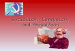 Socialism, Communism, and Animal Farm. Questions What are these objects? What do they symbolize? Why are they associated with communism?