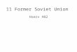11 Former Soviet Union Hserv 482. Learning Objectives describe the health achievements of countries of the Soviet Union from its origins to its demise