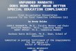 UNFUNDED MANDATE: DOES MORE MONEY MEAN BETTER SPECIAL EDUCATION COMPLIANCE? Final Dissertation Presentation prepared for the Final Committee Conference