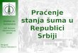 Institut za šumarstvo Praćenje stanja šuma u Republici Srbiji Beograd Kneza Višeslava 3 ICP Forests National focal center