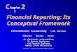 Financial Reporting: Its Conceptual Framework C hapter 2 COPYRIGHT © 2010 South-Western/Cengage Learning Intermediate Accounting 11th edition Nikolai Bazley