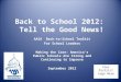 Back to School 2012: Tell the Good News! AASA Back-to-School Toolkit For School Leaders Making the Case: America’s Public Schools Are Strong and Continuing