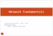 Saeed Darvish Pazoki – MCSE, CCNA Abstracted From: Sybex – Network+ Study Guide Network Fundamentals 1