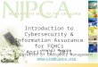 Introduction to Cybersecurity & Information Assurance for FQHCs April 13, 2011 Amelia Muccio Director of Emergency Management amuccio@njpca.org