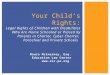 Maura McInerney, Esq. Education Law Center  Your Child’s Rights: Legal Rights of Children with Disabilities Who Are Home Schooled or Placed
