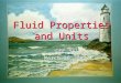 Fluid Properties and Units CEE 331 April 26, 2015 CEE 331 April 26, 2015