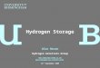 Alex Bevan Hydrogen materials Group   16 th September 2009 Hydrogen Storage
