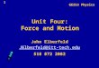 1 Unit Four: Force and Motion John Elberfeld JElberfeld@itt-tech.edu 518 872 2082 GE253 Physics
