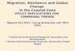 Migration, Resilience and Global Change in the Coastal Zone POLICY IMPLICATIONS FOR COMMUNAL TRENDS 1 Nguyen Huu Ninh, 1 Luong Quang Huy and 2 Mick Kelly