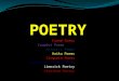 Found Poems Couplet Poems Acrostic Poems Haiku Poems Cinquain Poems Concrete (Shape) Poems Limerick Poetry Clerihew Poetry