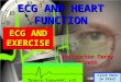 ECG AND HEART FUNCTION Click Here to Start Your Lab ECG AND EXERCISE Instructor Terry Wiseth