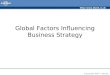 Http:// Copyright 2007 – Biz/ed Global Factors Influencing Business Strategy