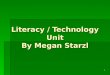1 Literacy / Technology Unit By Megan Starzl. 2 With Love, Little Red Hen By Alma Flor Ada Created by Miss Megan Starzl
