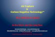 Air Capture & Carbon Negative Technology ™ The Global Context In the Short and the Long Run Graciela Chichilnisky -  Columbia University