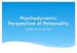 Psychodynamic Perspective of Personality Chapter 12, pp. 511-515