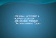 PERSONAL ACCIDENT & HOSPITALIZATION ASSISTANCE PROGRAM (Reimbursement Type)