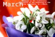 March Mărţişor is the traditional celebration of the beginning of the spring in Romania, on 1 March