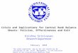 February 2010 Crisis and Implications for Central Bank Balance Sheets: Policies, Effectiveness and Exit Krishna Srinivasan Research Department The views