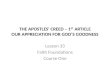THE APOSTLES’ CREED – 1 ST ARTICLE OUR APPRECIATION FOR GOD’S GOODNESS Lesson 33 Faith Foundations Course One