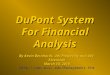 DuPont System For Financial Analysis By Kevin Bernhardt, UW-Platteville and UW- Extension March 10, 2010 