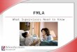 FMLA What Supervisors Need to Know. © Business & Legal Reports, Inc. 0901 Session Objectives You will be able to: Identify the purpose and benefits of
