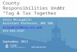 County Responsibilities Under “Tag & Tax Together” Chris McLaughlin Assistant Professor, UNC SOG mclaughlin@sog.unc.edu 919.843.9167 September 2013