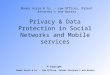 Privacy & Data Protection in Social Networks and Mobile services Naomi Assia & Co. – Law Offices, Patent Attorney’s and Notary © Copyright Naomi Assia