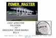 COST EFFECTIVE SOLUTION TO REDUCING YOUR ENERGY BILL’S POWER MASTER Power Master, LLC, 2040 E. Ridge Rd, Rochester, NY, 14622, 585-503-1873