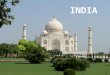 India INDIA. India Fact File Official symbols Geographical position History timeline Political structure Sights and cities Famous people Natural world