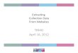 Extracting Collection Data From Websites TRMG April 16, 2012