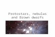 Protostars, nebulas and Brown dwarfs.  make-rocky-planets-too-video.html