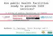 Page 1 Are public health facilities ready to provide IUCD services? A survey of public facilities in Uganda Authors: R. Twesigye, Peter Buyungo and H