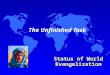 The Unfinished Task Status of World Evangelization
