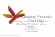 Growing Protein Crystals Using Calcium-Integrin Binding Protein as a Model Presented by Chad Blamey FBP arvai/ xtals/xtals.html