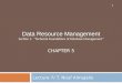 Data Resource Management Section 1: “Technical Foundations of Database Management” CHAPTER 5 Lecture-7/ T. Nouf Almujally 1